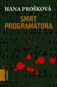 Kniha: Smrt programátora - Hana Prošková