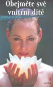 Kniha: Obejměte své vnitřní dítě - Ladislav Dvořák