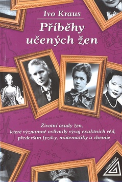 Kniha: Příběhy učených žen - Ivan Kraus, Ivo Kraus