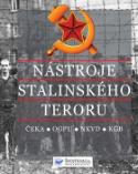 Kniha: Nástroje stalinského teroru - ČEKA. OGPU. NKVD. KGB - Rupert Butler