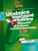 Kniha: Učebnice současné italštiny 2. díl - Manuale di Italiano contemporaneo - Vlastimila Pospíšilová, Eva Ferrara