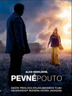 Kniha: Pevné pouto - Alice Seboldová