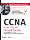 Kniha: CCNA - Výukový průvodce přípravou na zkoušku 640-802 - Todd Lammle