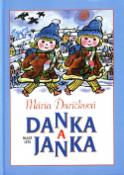 Kniha: Danka a Janka - Mária Ďuríčková