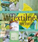 Kniha: Textilné techniky - Moderný sprievodca ručnými prácami - neuvedené