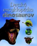 Kniha: Detská encyklopédia dinosaurov - John Malam, Steve Parker