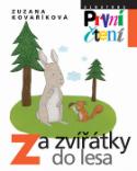 Kniha: Za zvířátky do lesa - Zuzana Kovaříková