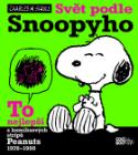 Kniha: Svět podle Snoopyho - To nejlepší z komiksových stripů Peanuts 1970-1990 - Charles M. Schulz
