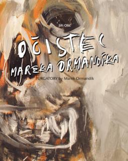 Kniha: Očistec Mareka Ormandíka - Purgatory by Marek Ormandík - Marek Ormandík, Jiří Olič