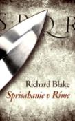 Kniha: Sprisahanie v Ríme - Richard Blake