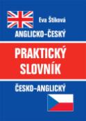 Kniha: Praktický slovník anglicko-český, česko-anglický - Eva Štiková