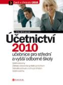 Kniha: Účetnictví 2010 - Učebnice pro střední a vyšší odborné školy - Jitka Mrkosová