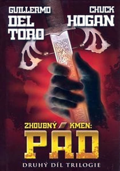 Kniha: Zhoubný kmen: Pád - Guillermo Del Toro, Chuck Hogan