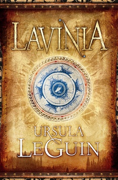 Kniha: Lavinia - Ursula K. Le Guin, Ursula Le Guin