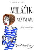 Kniha: Miláčik, neštvi ma! - Výroky o manželstve - Helen Exley, Pam Brownová