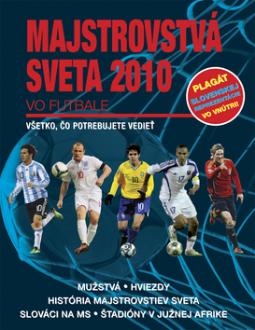 Kniha: Majstrovstvá sveta 2010 vo futbale - Všetko, čo potrebujete vedieť - Mihir Bose