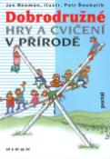 Kniha: Dobrodružné hry a cvičení v přírodě - Jan Neuman