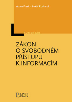 Kniha: Zákon o svobodném přístupu k informacím - Adam Furek, Lukáš Rothanzl