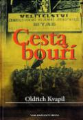 Kniha: Cesta bouří - Oldřich Kvapil