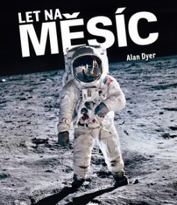 Kniha: Let na Měsíc - Alan Dyer