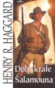 Kniha: Doly krále Šalamouna - Henry  Rider Haggard