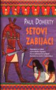 Kniha: Setovi zabijáci - Paul Doherty