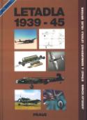 Kniha: Letadla 1939-45 2.díl - Stíhací a bombardovací letadla Velké Británie - Jaroslav Schmid
