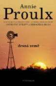 Kniha: Drsná země - Annie Proulx