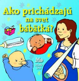 Kniha: Ako prichádzajú na svet bábätká? - Alastair Smith