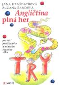 Kniha: Angličtina plná her - Pro děti předškolního a mladšího  školního věku - Jana Hanšpachová, Zuzana Řandová