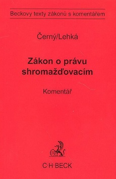Kniha: Zákon o právu shromažďovacím Komentář - Petr Černý, Markéta Lehká