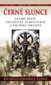 Kniha: Černé slunce - Árijské kulty, esoterický neonacismus a politika identity - Nicholas Goodrick-Clarke