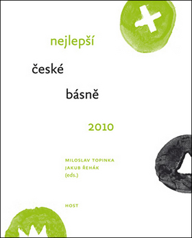Kniha: Nejlepší české básně 2010 - Miloslav Topinka, Jakub Řehák
