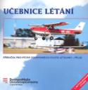 Kniha: Učebnice létání - Příručka pro výcvik soukromého pilota letounů - PPL(A) - Karel Zitko, Milan Vacík