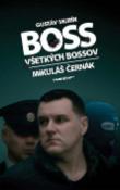 Kniha: Boss všetkých bossov - Mikuláš Černák - Gustáv Murín