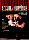 Kniha: Spejbl a Hurvínek - Denisa Kirschnerová