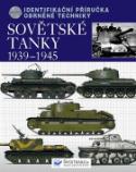 Kniha: Sovětské tanky 1939-1945 - Identifikační příručka obrněné techniky - autor neuvedený