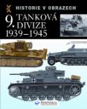 Kniha: 9. tanková divize 1939-1945 - Historie v obrazech - Kolektív