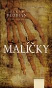 Kniha: Malíčky - Filip Florian, Ivan Žucha