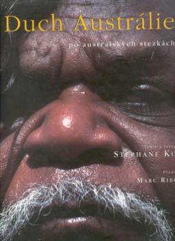 Kniha: Duch Austrálie - po austr.stez - Stephane Korb