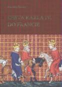 Kniha: Cesta Karla IV. do Francie - (1377–1378) - František Šmahel