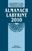 Kniha: Almanach Labyrint 2010 - Nakladatelství, knihy,knihkupectví, kontakty, informace pro autory - autor neuvedený