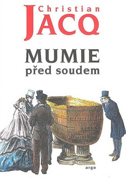 Kniha: Mumie před soudem - Christian Jacq