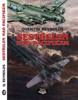 Kniha: Sestřelen nad Pacifikem - Quentin Reynolds