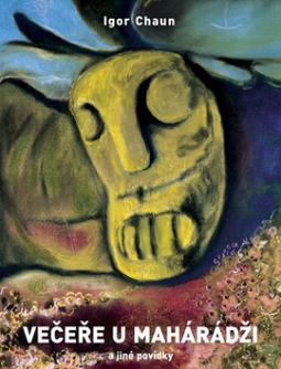 Kniha: Večeře u maharádži a jiné povídky+2CD - Igor Chaun