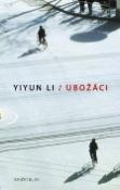 Kniha: Ubožáci - Li Yiyun