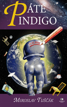 Kniha: Páté indigo - Miroslav Tuščák