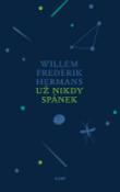 Kniha: Už nikdy spánek - Willem F. Hermans