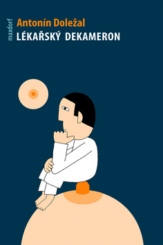 Kniha: Lékařský dekameron - Antonín Doležal