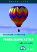 Kniha: Průduškové astma v dospělosti - Viktor Kašák, Eva Feketeová